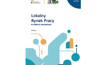 Lokalny rynek pracy w powiecie malborskim [RAPORT]