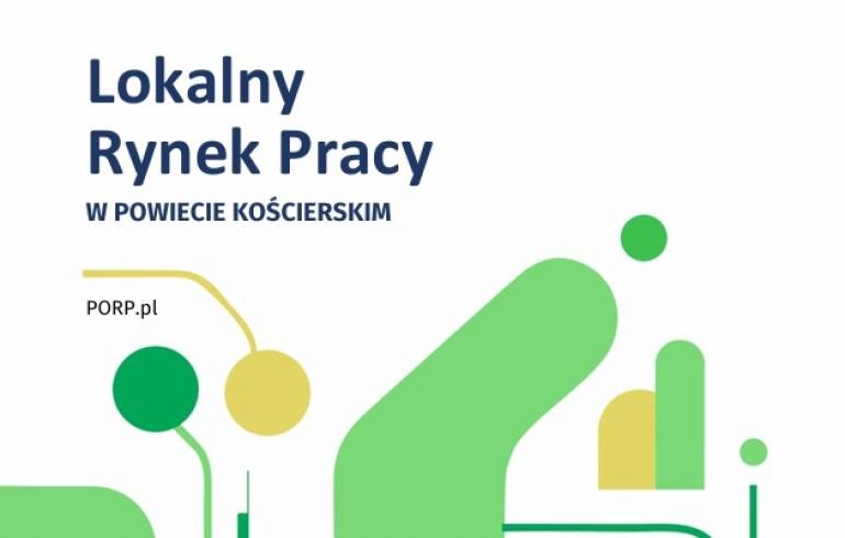 Raport o rynku pracy w powiecie kościerskim już dostępny