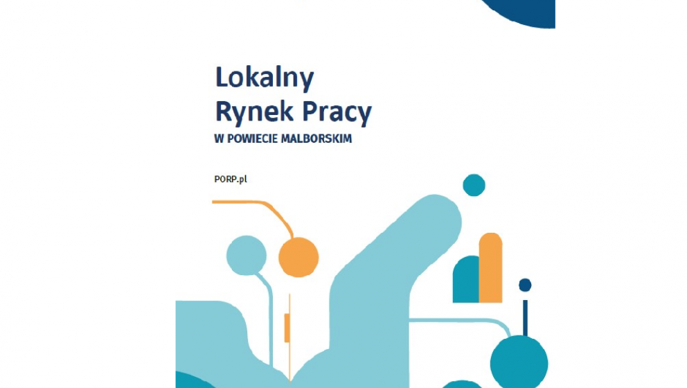Lokalny rynek pracy w powiecie malborskim [RAPORT]