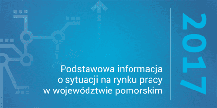 Podstawowa informacja o rynku pracy w województwie pomorskim - styczeń 2017